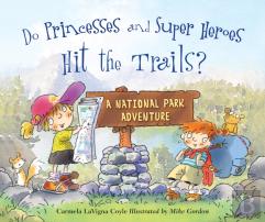 Do Princesses And Super Heroes Hit The Trails?