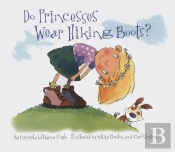Do Princesses Wear Hiking Boots?