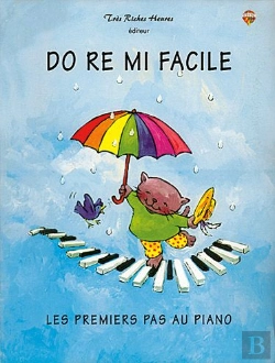 Bertrand.pt - Do Re Mi Facile ; Les Premiers Pas Au Piano