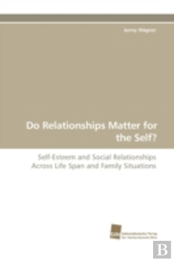 Bertrand.pt - Do Relationships Matter For The Self?