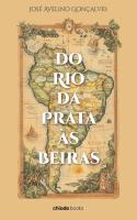 Do Rio da Prata às Beiras
