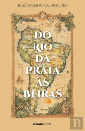 Do Rio da Prata às Beiras