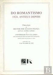 Do Romantismo 1824, Antes e Depois
