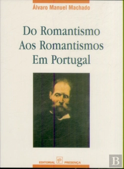 Bertrand.pt - Do Romantismo aos Romantismos em Portugal