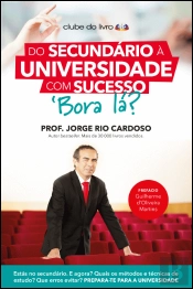 Do Secundário à Universidade com Sucesso, Bora Lá?