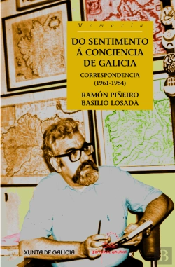 Bertrand.pt - Do Sentimento A Conciencia De Galicia.Correspond. 1961-1984