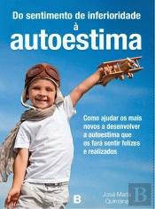 Do Sentimento da Inferioridade à Autoestima