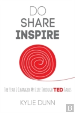 Bertrand.pt - Do Share Inspire: The Year I Changed My Life Through Ted Talks