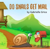 Do Snails Get Mail?