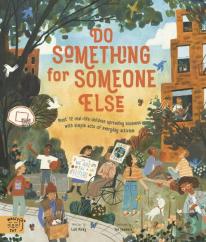Do Something For Someone Else