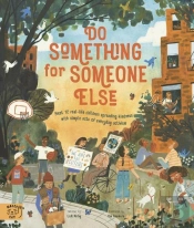 Do Something For Someone Else