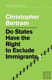 Do States Have The Right To Exclude Immigrants?