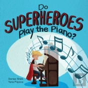 Do Superheroes Play The Piano?
