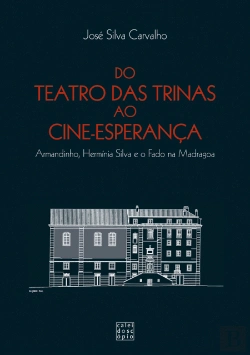 Bertrand.pt - Do Teatro das Trinas ao Cine-Esperança 