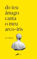 Do Teu Âmago Canta o Meu Arco-Íris