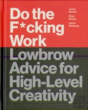 Do The F*Cking Work