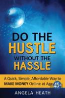Do The Hustle Without The Hassle