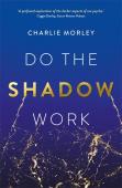 Do The Shadow Work