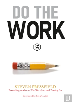 Bertrand.pt - Do The Work: Overcome Resistance And Get Out Of Your Own Way
