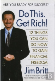 Do This, Get Rich