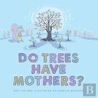 Do Trees Have Mothers?