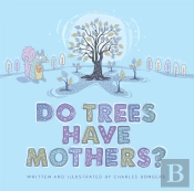 Do Trees Have Mothers?