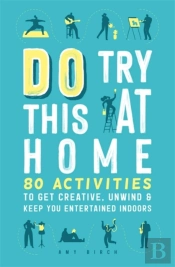 Do Try This At Home