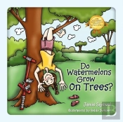 Do Watermelons Grow On Trees?