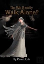 Do We Really Walk Alone?
