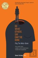 Do What Others Say Can'T Be Done
