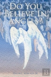 Do You Believe In Angels?