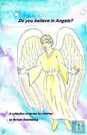 Do You Believe In Angels?