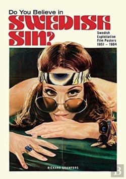 Bertrand.pt - Do You Believe In Swedish Sin? Swedish Exploitation Film Posters 1951-1984
