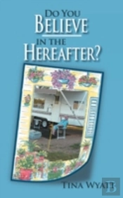 Do You Believe In The Hereafter?