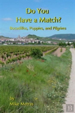 Bertrand.pt - Do You Have A Match? Bocadillos, Poppies, And Pilgrims