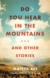 Do You Hear In The Mountains... And Other Stories