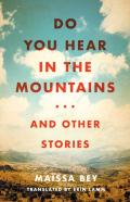 Do You Hear In The Mountains... And Other Stories