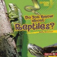 Do You Know About Reptiles?