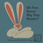 Do You Know Big Tiny Bunny?