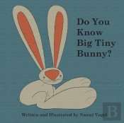 Do You Know Big Tiny Bunny?