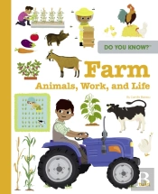 Do You Know?: Farm Animals, Work, And Life