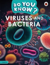 Do You Know? Level 4 - Viruses And Bacteria