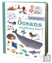 Do You Know?: Oceans And Marine Life