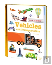 Do You Know?: Vehicles And Transportation