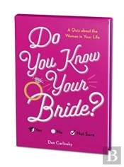 Do You Know Your Bride?
