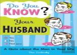 Do You Know Your Husband?