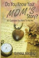 Do You Know Your Mom'S Story?