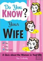Do You Know Your Wife?