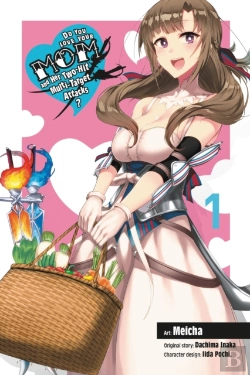 Bertrand.pt - Do You Love Your Mom And Her Two-Hit Multi-Target Attacks?, Vol. 1 (Manga)