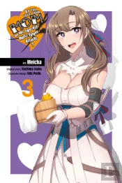 Do You Love Your Mom And Her Two-Hit Multi-Target Attacks?, Vol. 3 (Manga)